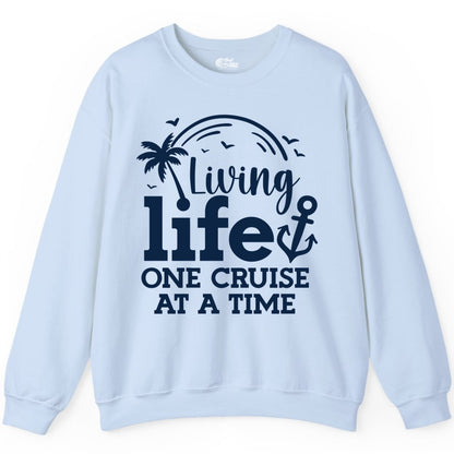Living Life One Cruise at a Time Shirt - Cruise Lover Gift Apparel (Sweatshirt) in Light Blue - Living Life One Cruise at a Time Palm Tree Anchor Cruise Shirt