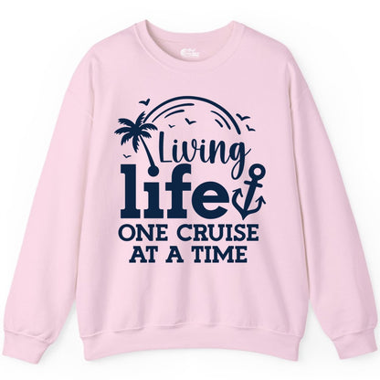 Living Life One Cruise at a Time Shirt - Cruise Lover Gift Apparel (Sweatshirt) in Light Pink - Living Life One Cruise at a Time Palm Tree Anchor Cruise Shirt