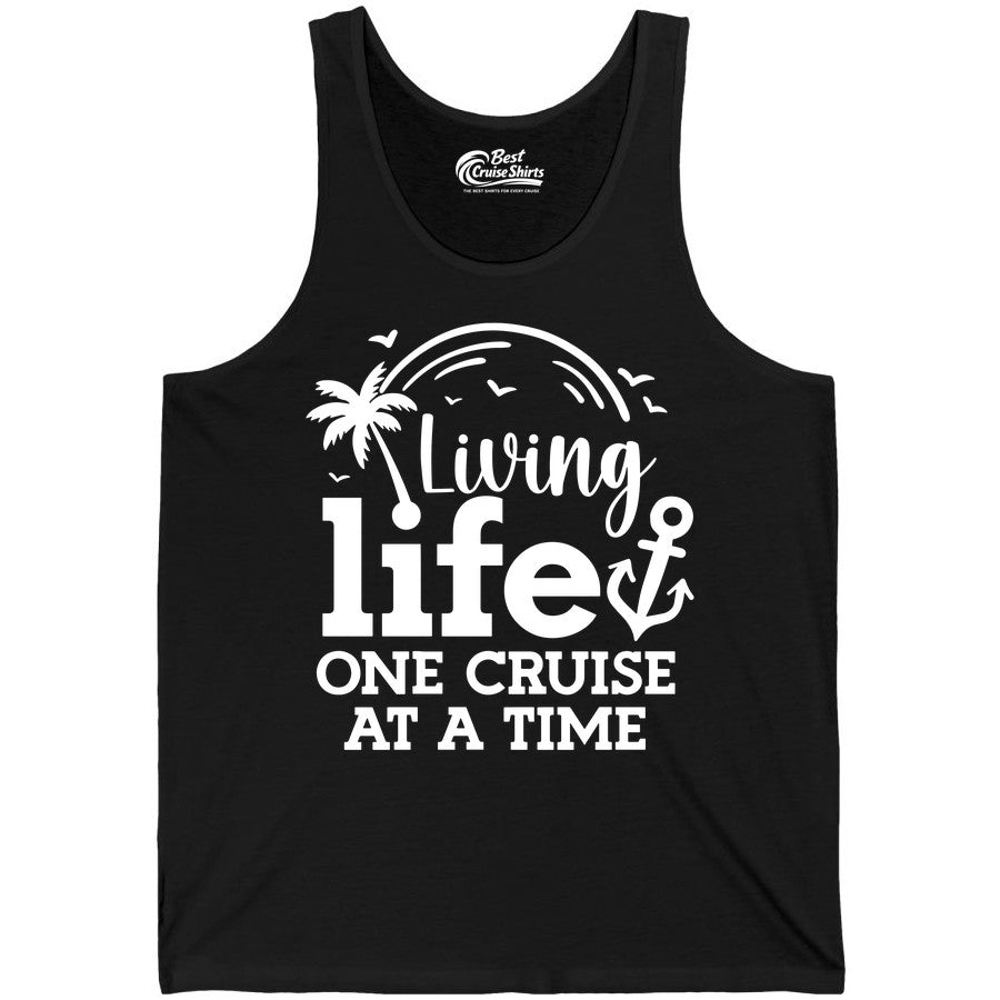 Living Life One Cruise at a Time Shirt - Cruise Lover Gift Apparel (Tank Top) in Black - Living Life One Cruise at a Time Palm Tree Anchor Cruise Shirt