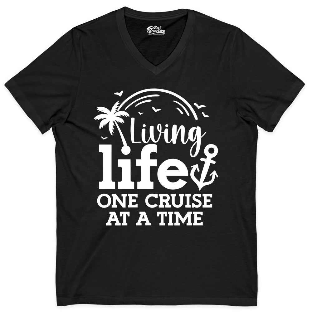 Living Life One Cruise at a Time Shirt - Cruise Lover Gift Apparel (V-Neck) in Black - Living Life One Cruise at a Time Palm Tree Anchor Cruise Shirt