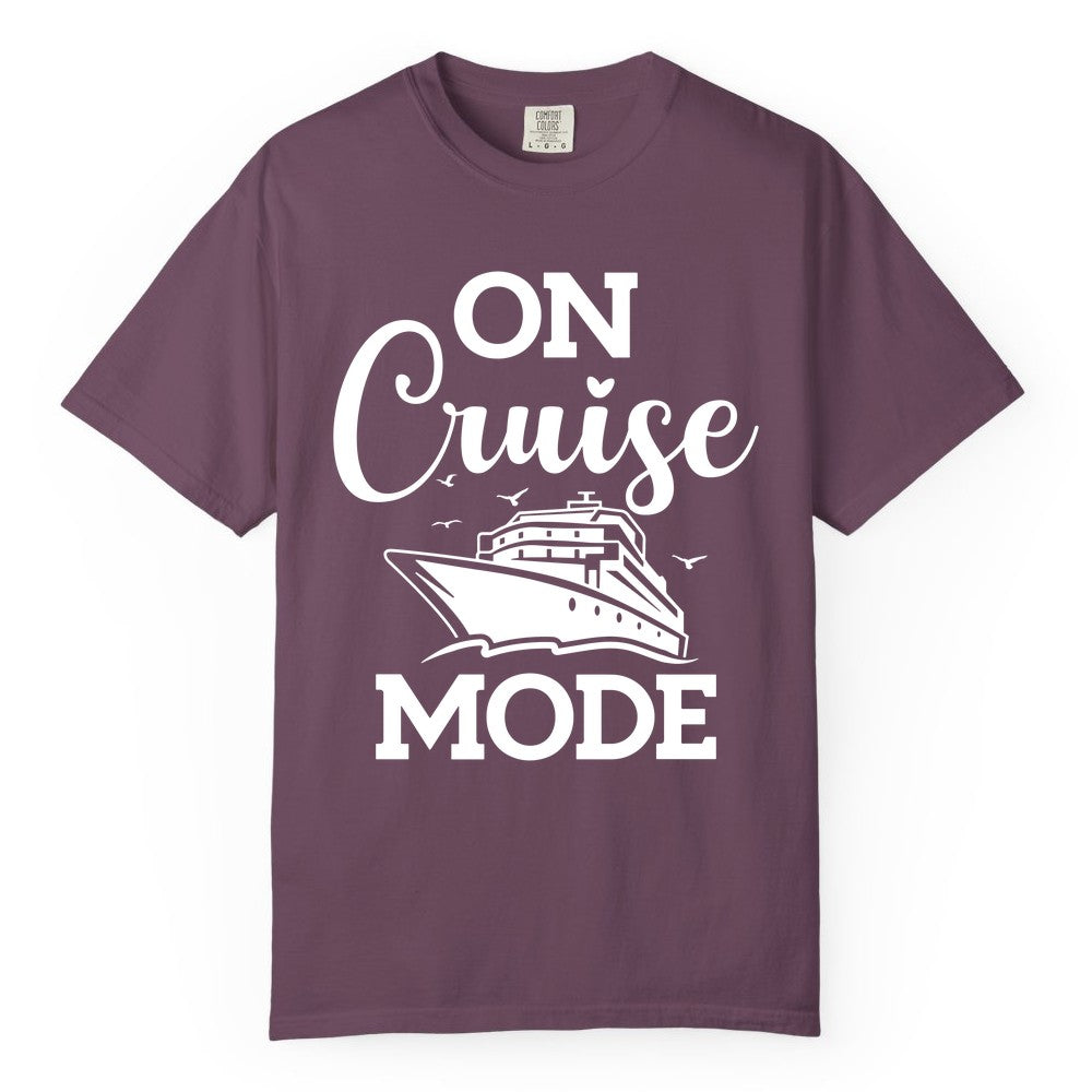 On Cruise Mode Shirt - Funny Nautical Cruise Vacation Apparel Gift (Comfort Color) in Berry - On Cruise Mode Shirt - Nautical Ship Graphic Bold Typography Tee