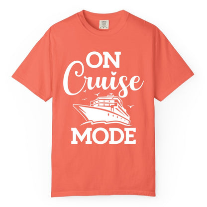 On Cruise Mode Shirt - Funny Nautical Cruise Vacation Apparel Gift (Comfort Color) in Bright Salmon - On Cruise Mode Shirt - Nautical Ship Graphic Bold Typography Tee