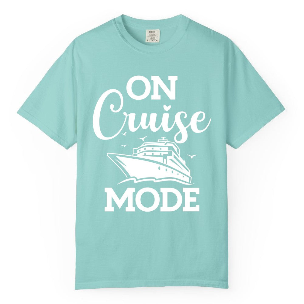 On Cruise Mode Shirt - Funny Nautical Cruise Vacation Apparel Gift (Comfort Color) in Chalky Mint - On Cruise Mode Shirt - Nautical Ship Graphic Bold Typography Tee
