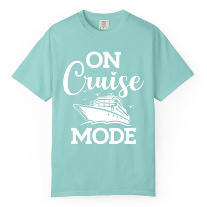 On Cruise Mode Shirt - Funny Nautical Cruise Vacation Apparel Gift (Comfort Color) in Chalky Mint - On Cruise Mode Shirt - Nautical Ship Graphic Bold Typography Tee