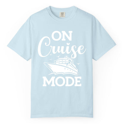 On Cruise Mode Shirt - Funny Nautical Cruise Vacation Apparel Gift (Comfort Color) in Chambray - On Cruise Mode Shirt - Nautical Ship Graphic Bold Typography Tee