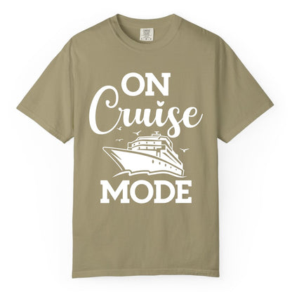 On Cruise Mode Shirt - Funny Nautical Cruise Vacation Apparel Gift (Comfort Color) in Khaki - On Cruise Mode Shirt - Nautical Ship Graphic Bold Typography Tee