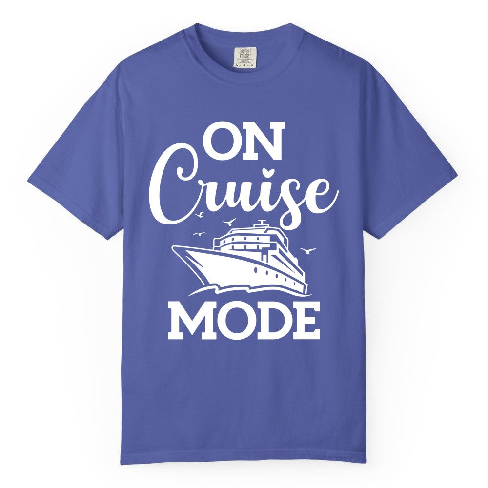 On Cruise Mode Shirt - Funny Nautical Cruise Vacation Apparel Gift (Comfort Color) in Periwinkle - On Cruise Mode Shirt - Nautical Ship Graphic Bold Typography Tee