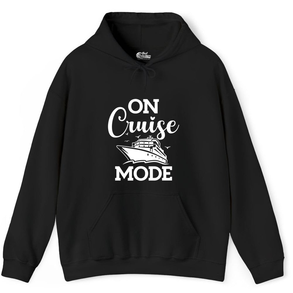On Cruise Mode Shirt - Funny Nautical Cruise Vacation Apparel Gift (Hoodie) in Black - On Cruise Mode Shirt - Nautical Ship Graphic Bold Typography Tee