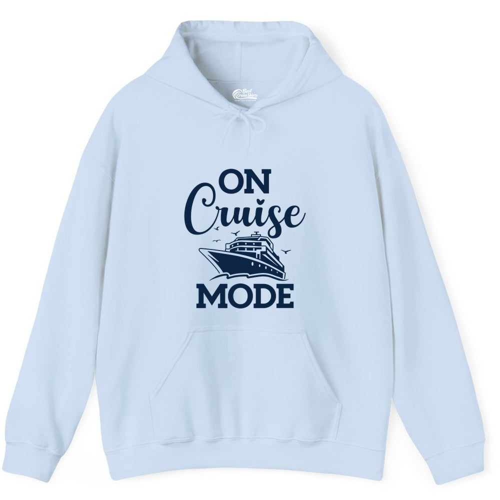 On Cruise Mode Shirt - Funny Nautical Cruise Vacation Apparel Gift (Hoodie) in Light Blue - On Cruise Mode Shirt - Nautical Ship Graphic Bold Typography Tee
