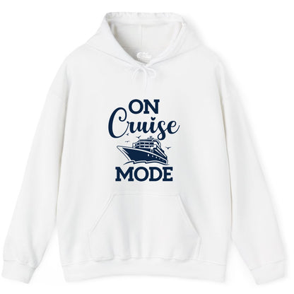 On Cruise Mode Shirt - Funny Nautical Cruise Vacation Apparel Gift (Hoodie) in White - On Cruise Mode Shirt - Nautical Ship Graphic Bold Typography Tee