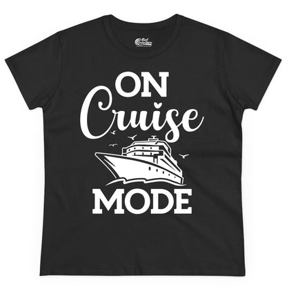 On Cruise Mode Shirt - Funny Nautical Cruise Vacation Apparel Gift (Ladies Tee) in Black - On Cruise Mode Shirt - Nautical Ship Graphic Bold Typography Tee