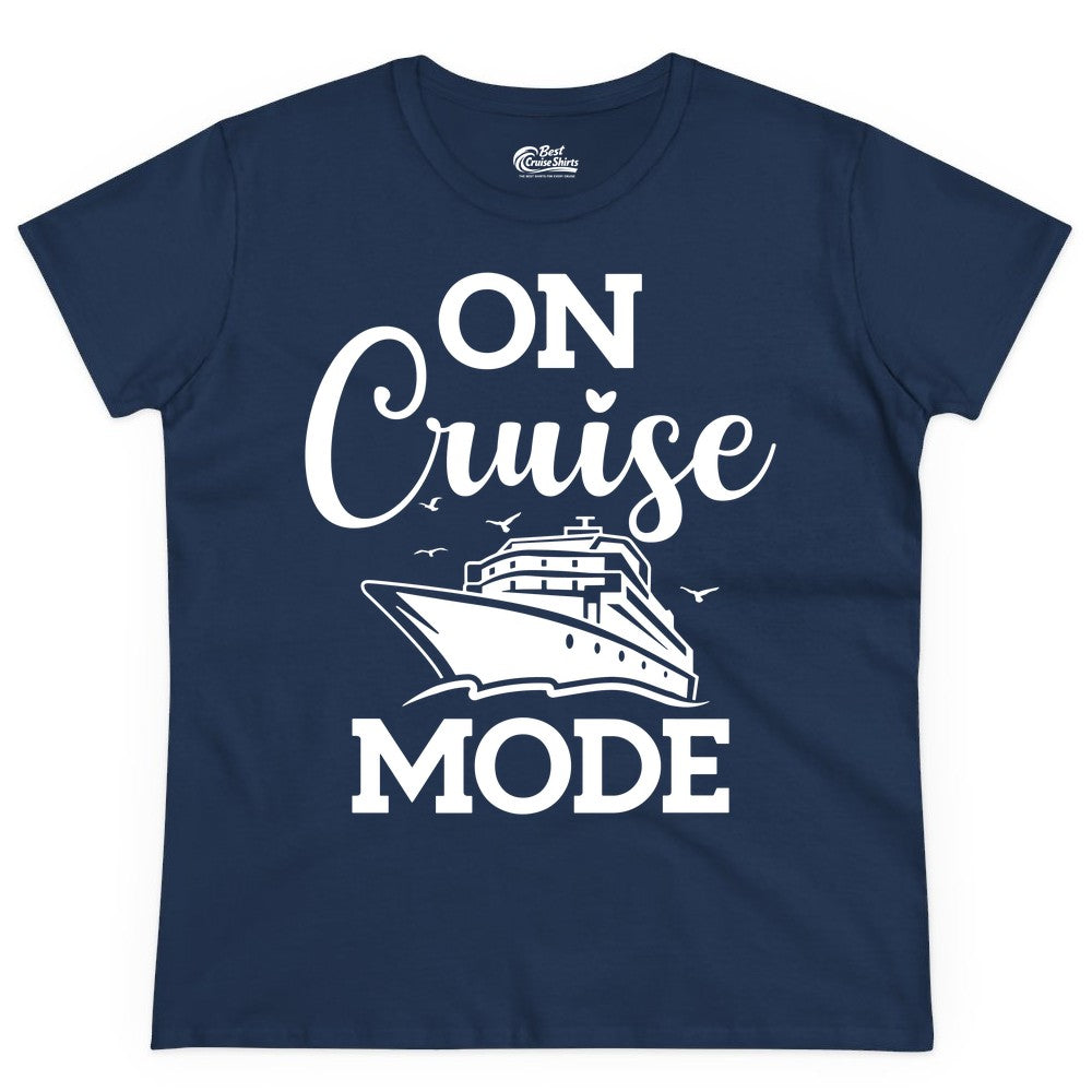 On Cruise Mode Shirt - Funny Nautical Cruise Vacation Apparel Gift (Ladies Tee) in Navy - On Cruise Mode Shirt - Nautical Ship Graphic Bold Typography Tee