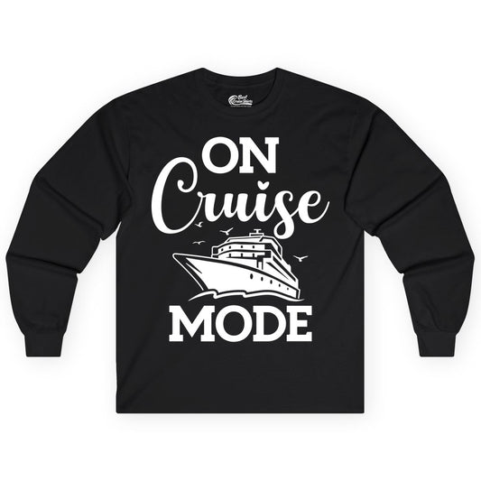 On Cruise Mode Shirt - Funny Nautical Cruise Vacation Apparel Gift (Long Sleeve) in Black - On Cruise Mode Shirt - Nautical Ship Graphic Bold Typography Tee