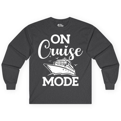 On Cruise Mode Shirt - Funny Nautical Cruise Vacation Apparel Gift (Long Sleeve) in Dark Heather - On Cruise Mode Shirt - Nautical Ship Graphic Bold Typography Tee