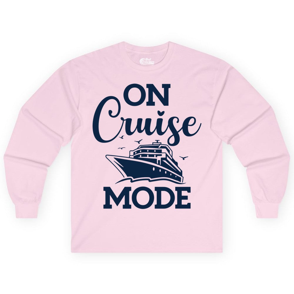 On Cruise Mode Shirt - Funny Nautical Cruise Vacation Apparel Gift (Long Sleeve) in Light Pink - On Cruise Mode Shirt - Nautical Ship Graphic Bold Typography Tee