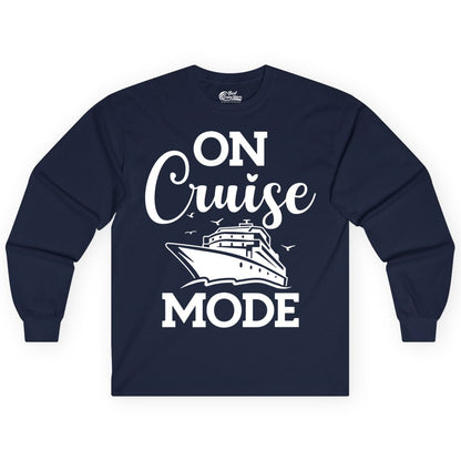 On Cruise Mode Shirt - Funny Nautical Cruise Vacation Apparel Gift (Long Sleeve) in Navy - On Cruise Mode Shirt - Nautical Ship Graphic Bold Typography Tee