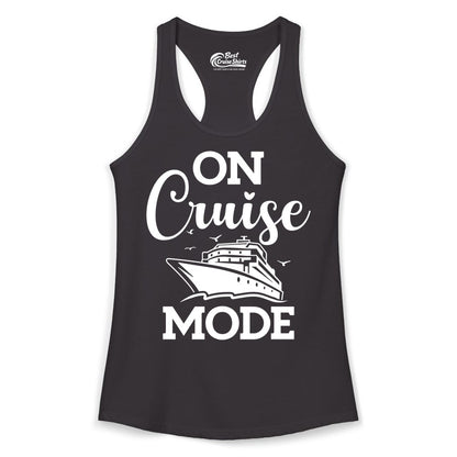 On Cruise Mode Shirt - Funny Nautical Cruise Vacation Apparel Gift (Ladies Tank) in Black - On Cruise Mode Shirt - Nautical Ship Graphic Bold Typography Tee