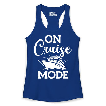 On Cruise Mode Shirt - Funny Nautical Cruise Vacation Apparel Gift (Ladies Tank) in Solid Royal - On Cruise Mode Shirt - Nautical Ship Graphic Bold Typography Tee