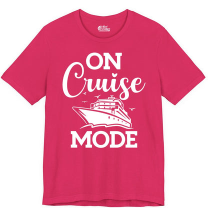 On Cruise Mode Shirt - Funny Nautical Cruise Vacation Apparel Gift (Premium Tee) in Fuchsia - On Cruise Mode Shirt - Nautical Ship Graphic Bold Typography Tee