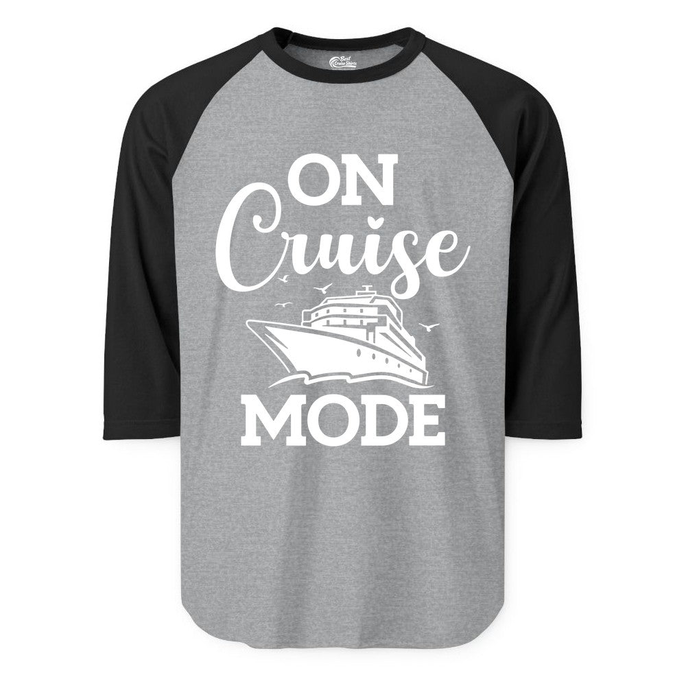 On Cruise Mode Shirt - Funny Nautical Cruise Vacation Apparel Gift (Raglan) in Heather GreyBlack - On Cruise Mode Shirt - Nautical Ship Graphic Bold Typography Tee
