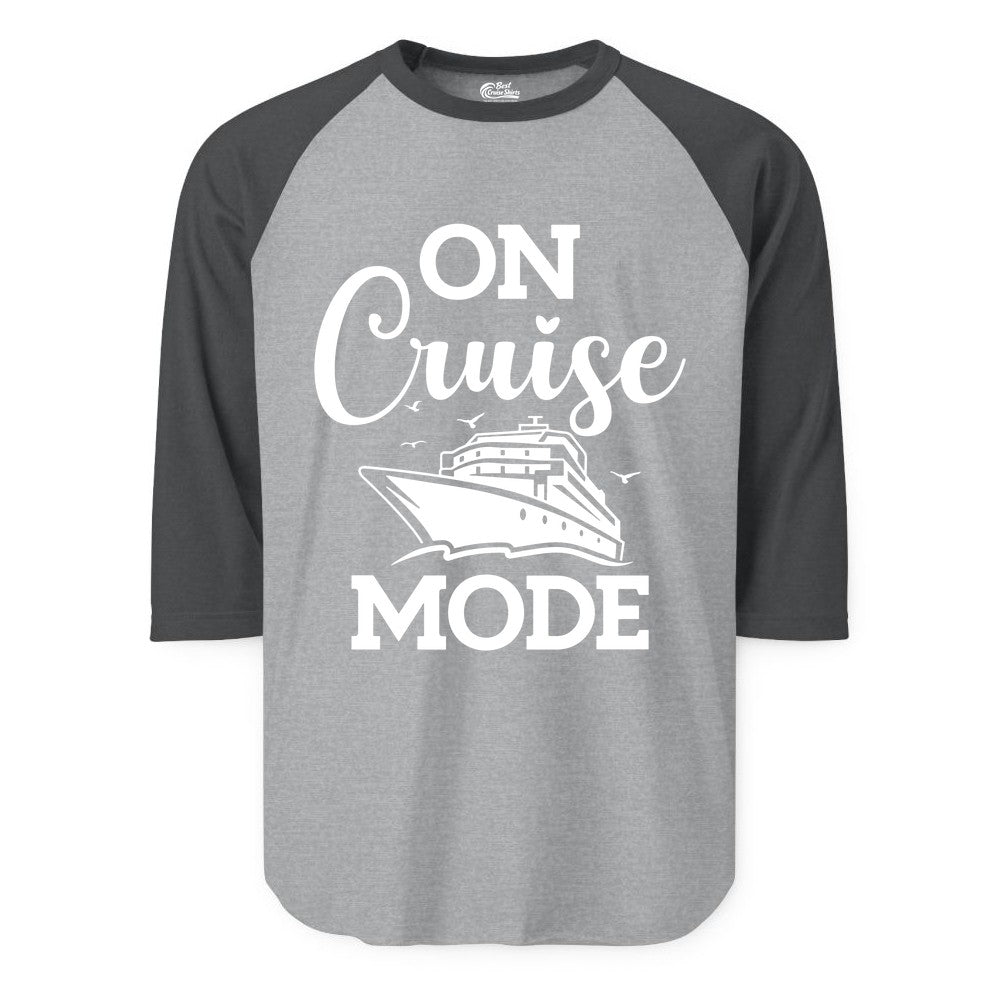 On Cruise Mode Shirt - Funny Nautical Cruise Vacation Apparel Gift (Raglan) in Heather GreyHeather Charcoal - On Cruise Mode Shirt - Nautical Ship Graphic Bold Typography Tee
