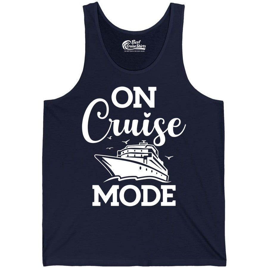 On Cruise Mode Shirt - Funny Nautical Cruise Vacation Apparel Gift (Tank Top) in Navy - On Cruise Mode Shirt - Nautical Ship Graphic Bold Typography Tee