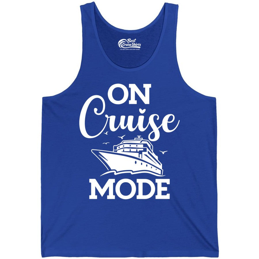 On Cruise Mode Shirt - Funny Nautical Cruise Vacation Apparel Gift (Tank Top) in True Royal - On Cruise Mode Shirt - Nautical Ship Graphic Bold Typography Tee