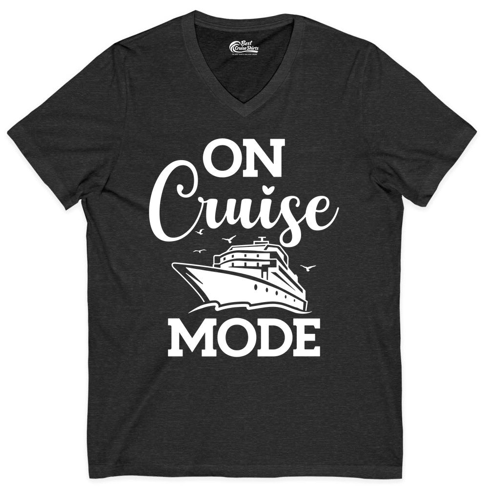 On Cruise Mode Shirt - Funny Nautical Cruise Vacation Apparel Gift (V-Neck) in Dark Grey Heather - On Cruise Mode Shirt - Nautical Ship Graphic Bold Typography Tee