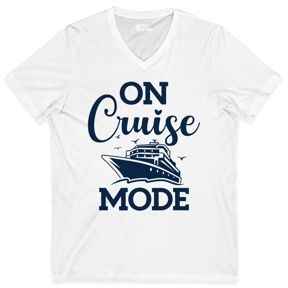On Cruise Mode Shirt - Funny Nautical Cruise Vacation Apparel Gift (V-Neck) in White - On Cruise Mode Shirt - Nautical Ship Graphic Bold Typography Tee