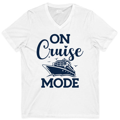 On Cruise Mode Shirt - Funny Nautical Cruise Vacation Apparel Gift (V-Neck) in White - On Cruise Mode Shirt - Nautical Ship Graphic Bold Typography Tee