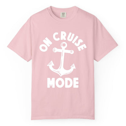 On Cruise Mode Shirt - Nautical Vacation Tee with Anchor Graphic (Comfort Color) in Blossom - On Cruise Mode Nautical Anchor Shirt - Bold Funny Cruise Apparel