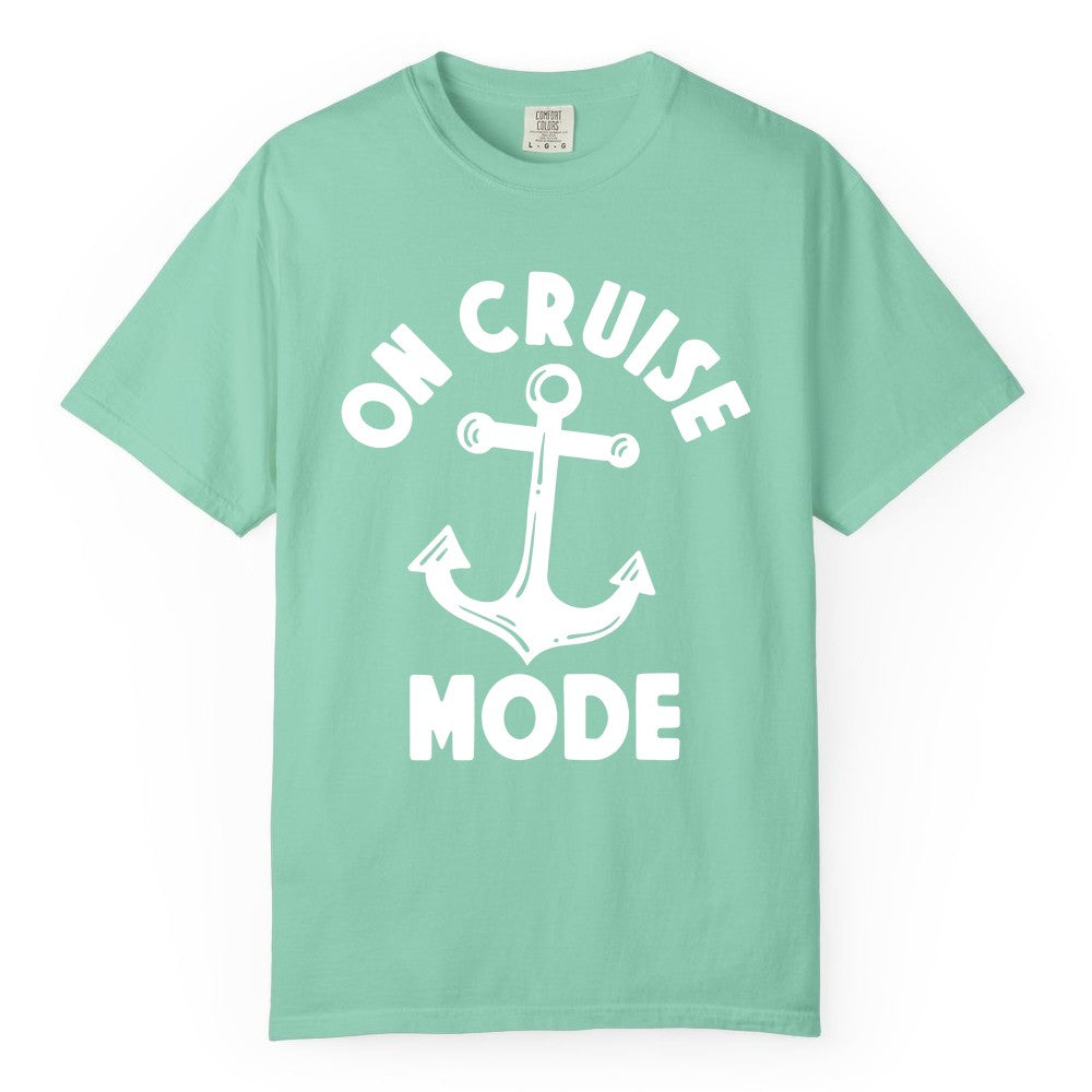 On Cruise Mode Shirt - Nautical Vacation Tee with Anchor Graphic (Comfort Color) in Island Reef - On Cruise Mode Nautical Anchor Shirt - Bold Funny Cruise Apparel