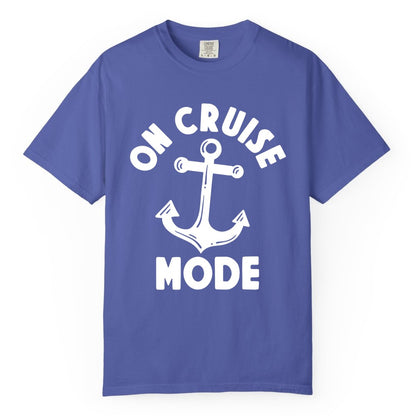 On Cruise Mode Shirt - Nautical Vacation Tee with Anchor Graphic (Comfort Color) in Periwinkle - On Cruise Mode Nautical Anchor Shirt - Bold Funny Cruise Apparel
