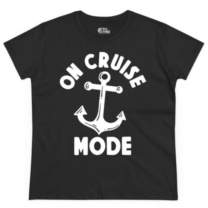 On Cruise Mode Shirt - Nautical Vacation Tee with Anchor Graphic (Ladies Tee) in Black - On Cruise Mode Nautical Anchor Shirt - Bold Funny Cruise Apparel
