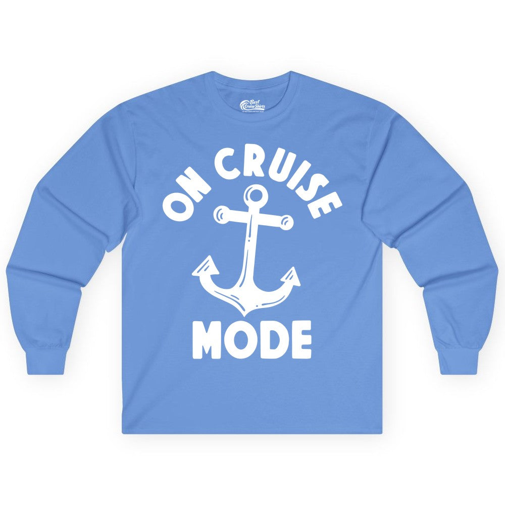 On Cruise Mode Shirt - Nautical Vacation Tee with Anchor Graphic (Long Sleeve) in Carolina Blue - On Cruise Mode Nautical Anchor Shirt - Bold Funny Cruise Apparel