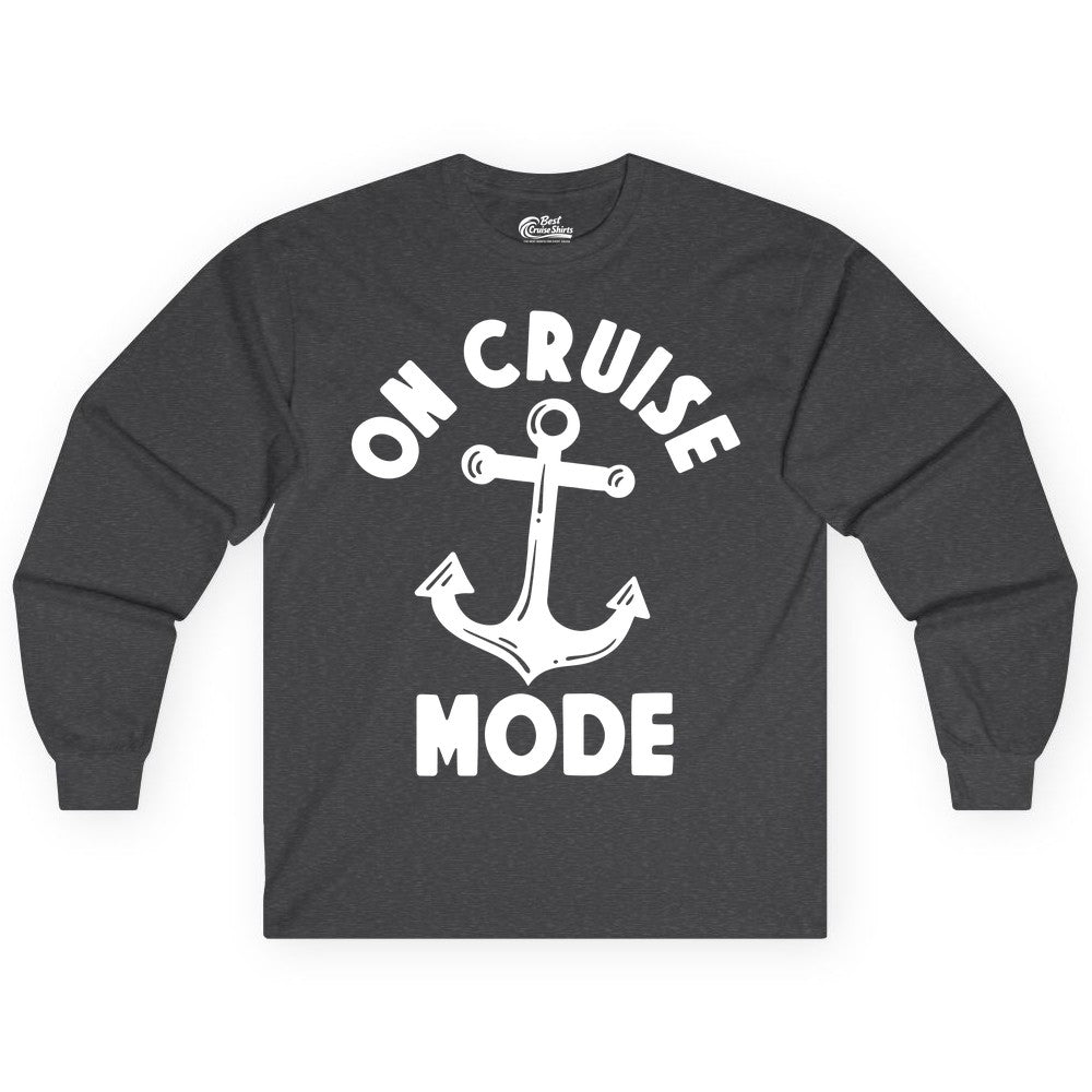 On Cruise Mode Shirt - Nautical Vacation Tee with Anchor Graphic (Long Sleeve) in Dark Heather - On Cruise Mode Nautical Anchor Shirt - Bold Funny Cruise Apparel
