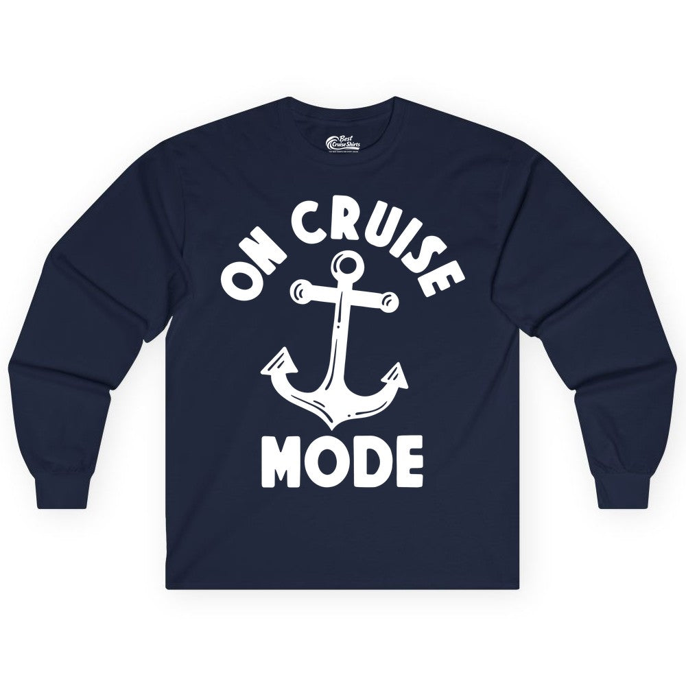 On Cruise Mode Shirt - Nautical Vacation Tee with Anchor Graphic (Long Sleeve) in Navy - On Cruise Mode Nautical Anchor Shirt - Bold Funny Cruise Apparel