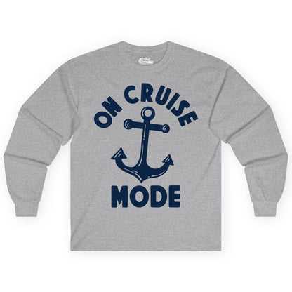 On Cruise Mode Shirt - Nautical Vacation Tee with Anchor Graphic (Long Sleeve) in Sport Grey - On Cruise Mode Nautical Anchor Shirt - Bold Funny Cruise Apparel