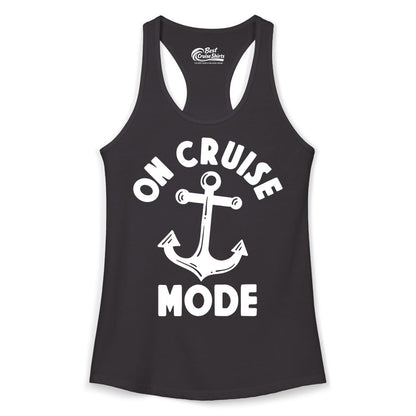 On Cruise Mode Shirt - Nautical Vacation Tee with Anchor Graphic (Ladies Tank) in Black - On Cruise Mode Nautical Anchor Shirt - Bold Funny Cruise Apparel