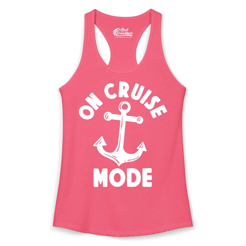 On Cruise Mode Shirt - Nautical Vacation Tee with Anchor Graphic (Ladies Tank) in Hot Pink - On Cruise Mode Nautical Anchor Shirt - Bold Funny Cruise Apparel