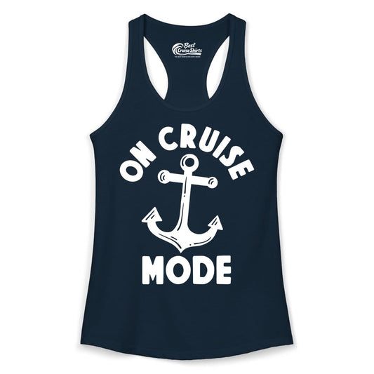 On Cruise Mode Shirt - Nautical Vacation Tee with Anchor Graphic (Ladies Tank) in Solid Midnight Navy - On Cruise Mode Nautical Anchor Shirt - Bold Funny Cruise Apparel