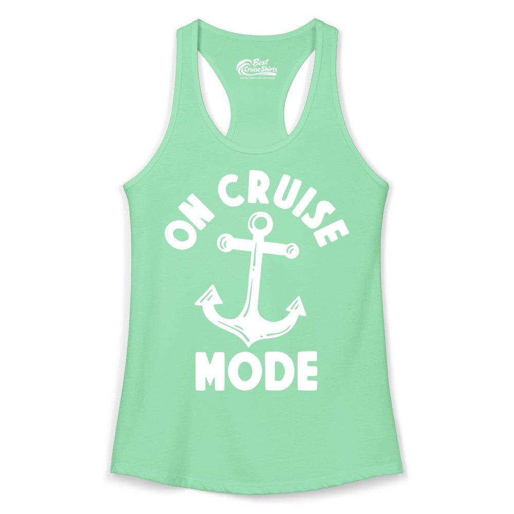 On Cruise Mode Shirt - Nautical Vacation Tee with Anchor Graphic (Ladies Tank) in Solid Mint - On Cruise Mode Nautical Anchor Shirt - Bold Funny Cruise Apparel