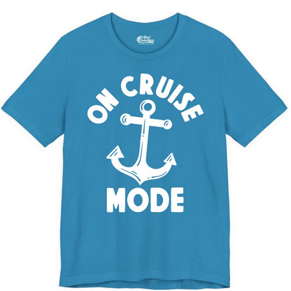 On Cruise Mode Shirt - Nautical Vacation Tee with Anchor Graphic (Premium Tee) in Aqua - On Cruise Mode Nautical Anchor Shirt - Bold Funny Cruise Apparel