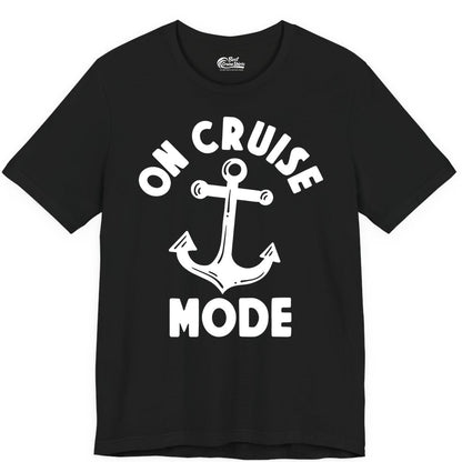 On Cruise Mode Shirt - Nautical Vacation Tee with Anchor Graphic (Premium Tee) in Black - On Cruise Mode Nautical Anchor Shirt - Bold Funny Cruise Apparel