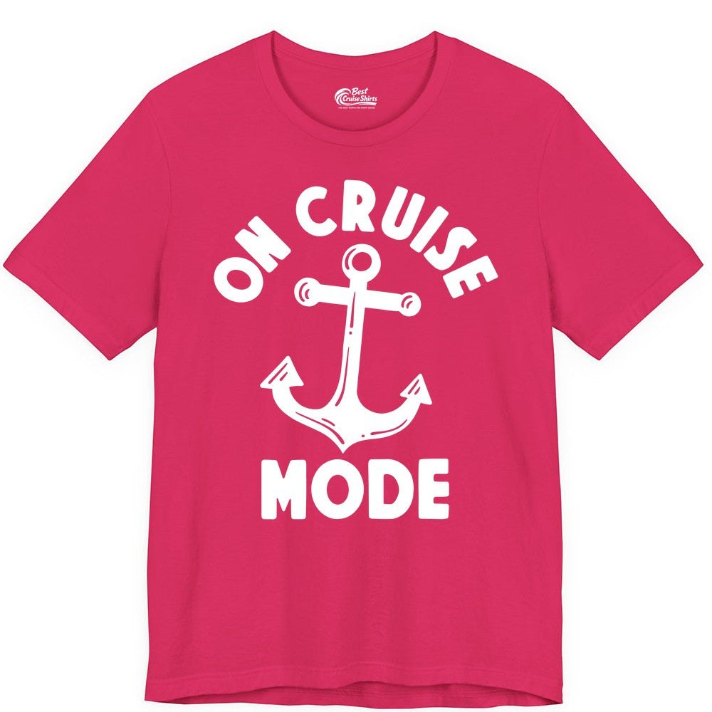 On Cruise Mode Shirt - Nautical Vacation Tee with Anchor Graphic (Premium Tee) in Fuchsia - On Cruise Mode Nautical Anchor Shirt - Bold Funny Cruise Apparel