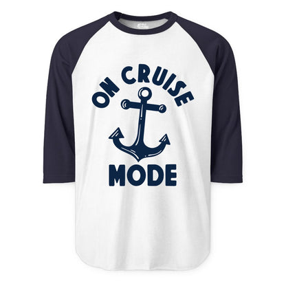 On Cruise Mode Shirt - Nautical Vacation Tee with Anchor Graphic (Raglan) in WhiteNavy - On Cruise Mode Nautical Anchor Shirt - Bold Funny Cruise Apparel