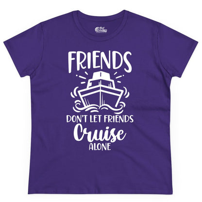 Friends Cruise Shirt - Funny Cruise Group Shirt for Vacation Trips (Ladies Tee) in Purple - Friends Don’t Let Friends Cruise Alone Shirt - Nautical Group Cruise Tee