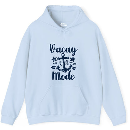 Vacay Mode Shirt - Nautical Vacation Shirt for Beach & Cruise Trips (Hoodie) in Light Blue - Vacay Mode Nautical Anchor Beach Shirt - Cruise Vacation Tee