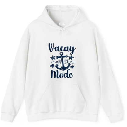 Vacay Mode Shirt - Nautical Vacation Shirt for Beach & Cruise Trips (Hoodie) in White - Vacay Mode Nautical Anchor Beach Shirt - Cruise Vacation Tee