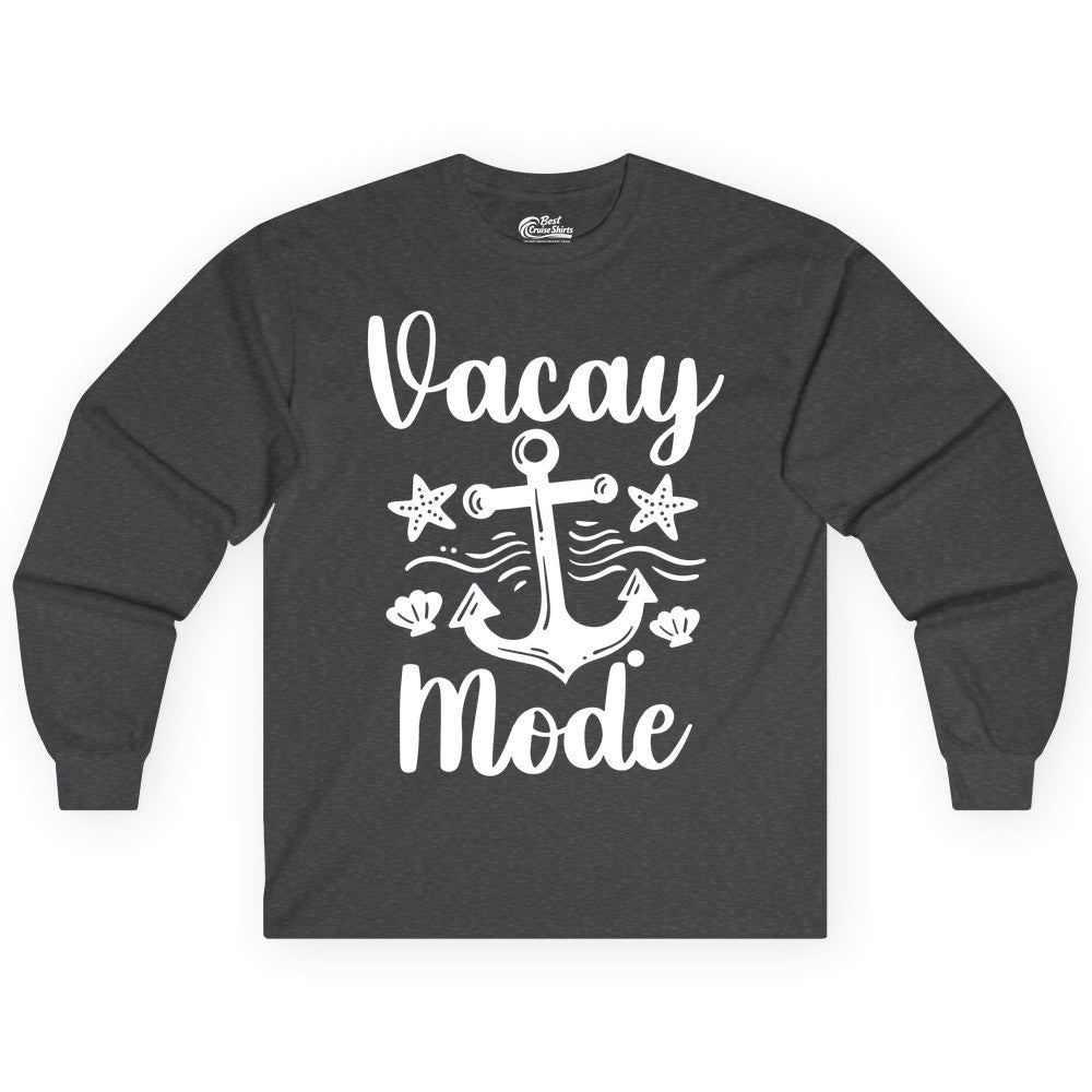 Vacay Mode Shirt - Nautical Vacation Shirt for Beach & Cruise Trips (Long Sleeve) in Dark Heather - Vacay Mode Nautical Anchor Beach Shirt - Cruise Vacation Tee